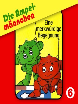 cover image of Die Ampelmännchen, Folge 6